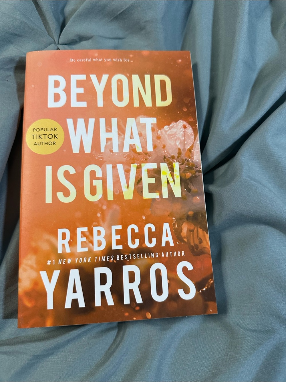 5/$25 Beyond What Is Given by Rebecca Yarros